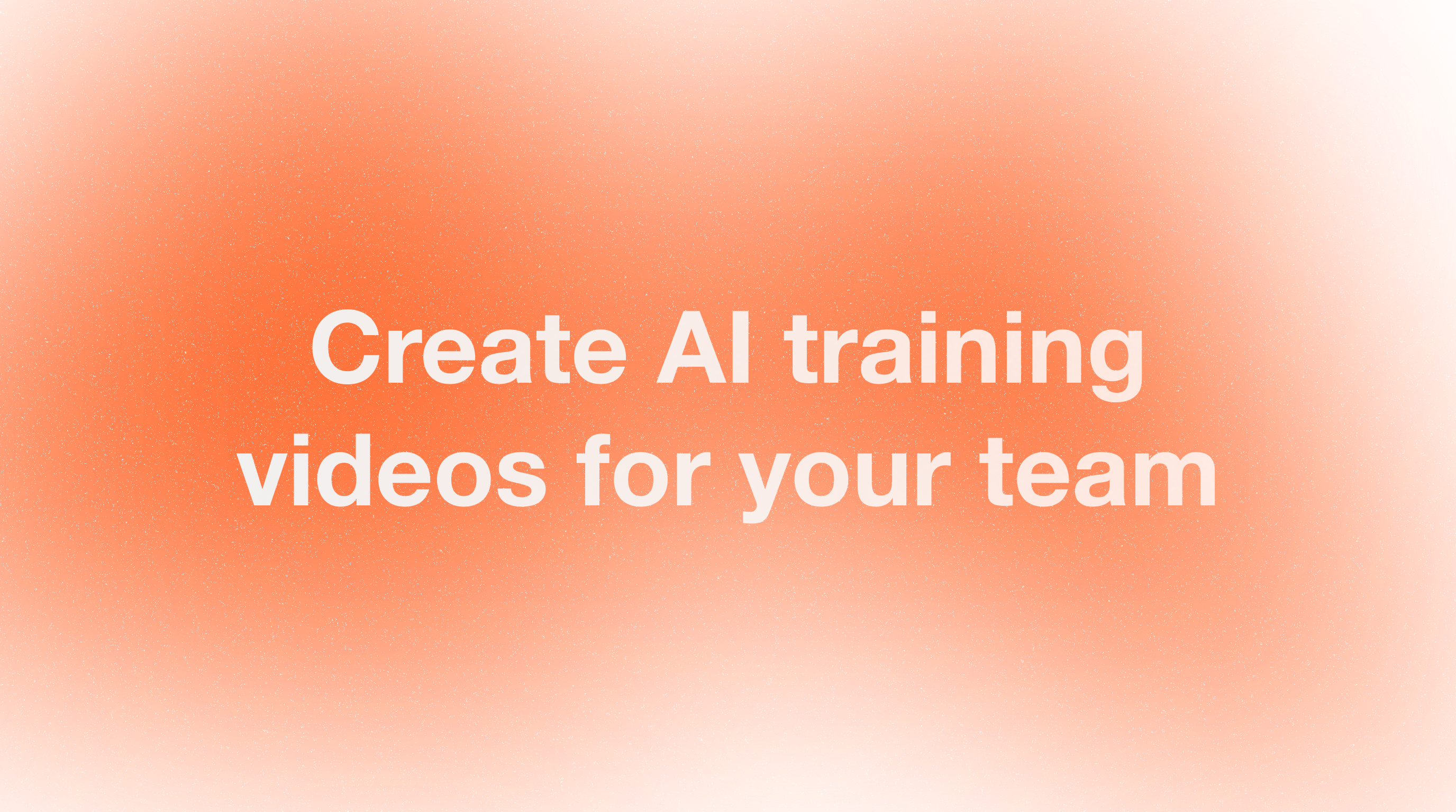 How to Create AI Training Videos for Your Team | DeepReel Blog